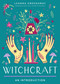 Witchcraft (Your Plain & Simple Guide to Spells, Rituals, and Tools of Modern Wicca) by Leanna Greenaway, Judika Illes, 9781642970692