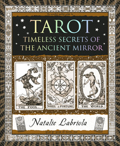 Tarot (Timeless Secrets of the Ancient Mirror) by Natalie Labriola, 9781952178474