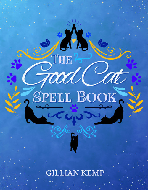 The Good Cat Spell Book by Gillian Kemp, 9781959883975