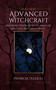 Advanced Witchcraft (Exploring Deeper Levels of Spiritual Skills and Masterful Magic) by Patricia Telesco, 9781964537061