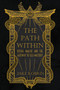 The Path Within (Ritual Magick and the Gateway to Self-Mastery) by Jake Kobrin, 9781964537160