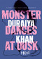 Monster Dances at Dusk (A Holistic Self-Love Journey) by Duraiya Khan, 9798990956001