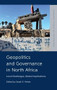 Geopolitics and Governance in North Africa (Local Challenges, Global Implications) - 9781399503709 by Sarah Yerkes, 9781399503709