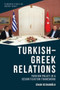 Turkish-Greek Relations (Foreign Policy in a Securitisation Framework) by Cihan Dizdaroğlu, 9781474492119