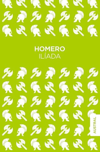 Ilíada / The Iliad (Spanish Edition) by Homero, 9786070750014
