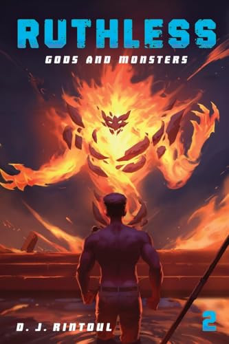 Gods and Monsters (An Apocalypse LitRPG) by D. J. Rintoul, 9781039468788