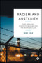 Racism and Austerity (Tory Ideology, Migrants, Muslims and the Working Class) by Mike Cole, 9781529239782