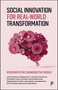 Social Innovation for Real-World Transformation (Roadmaps for Changing the World) by Julie Chateauvert, Philippe Dufort, Jonathan Durand Folco, Christopher Gunter, Krys Maki, Anahi Morales Hudon, Philippe Néméh-Nombré, Julie Paquette, Jamel Stambouli, Simon Tremblay-Pepin, Amanda Wilson, 9781447374732