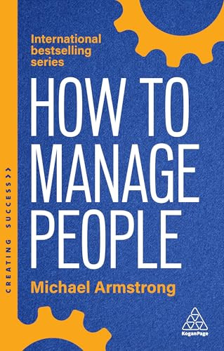 How to Manage People (Fast, Effective Management Skills that Really Get Results) - 9781398621220 by Michael Armstrong, 9781398621220