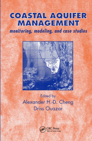 Coastal Aquifer Management-Monitoring, Modeling, and Case Studies by Alexander H.D. Cheng, Driss Ouazar, 9781566706056