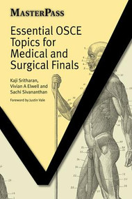 Essential OSCE Topics for Medical and Surgical Finals by Kaji Sritharan, Vivian Elwell, Guy Molyneux, 9781846192180