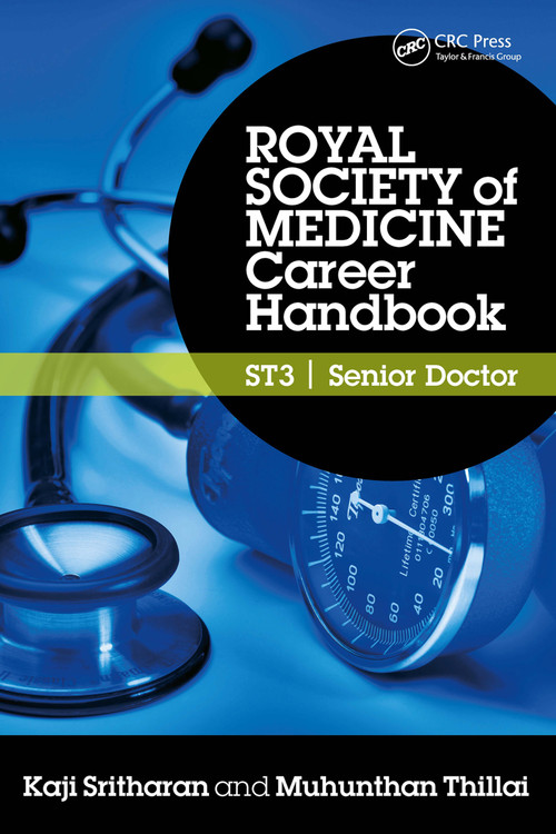 Royal Society of Medicine Career Handbook: ST3 - Senior Doctor by Kaji Sritharan, Muhunthan Thillai, 9781853159299