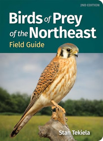 Birds of Prey of the Northeast Field Guide - 9781647555573 by Stan Tekiela, 9781647555573