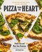 Pizza from the Heart (100 Recipes for Pies, Pasta, Salads, and More) by Paulie Giannone, Mary Ann Giannone, 9781454954316