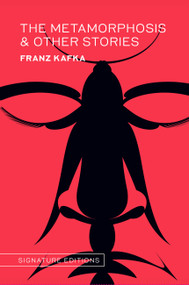 The Metamorphosis & Other Stories by Franz Kafka, 9781454959021