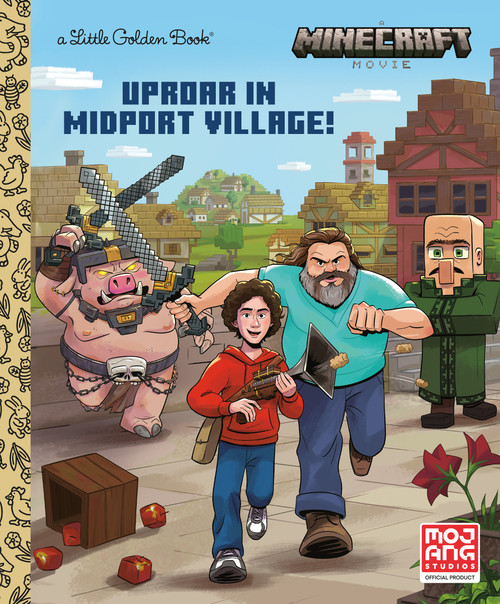Uproar in Midport Village (A MINECRAFT MOVIE) by Golden Books, Golden Books, 9780593903438