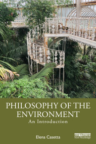 Philosophy of the Environment (An Introduction) by Elena Casetta, 9781032766874