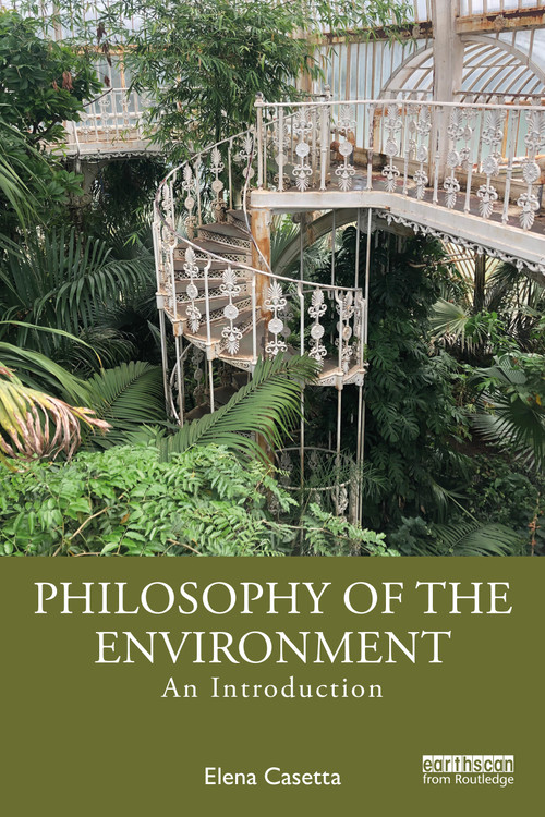 Philosophy of the Environment (An Introduction) by Elena Casetta, 9781032766874