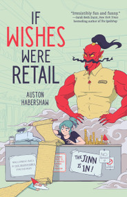 If Wishes Were Retail by Auston Habershaw, 9781616964344