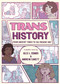 Trans History: A Graphic Novel: From Ancient Times to the Present Day - 9781536219234 by Alex L. Combs, Andrew Eakett, Alex L. Combs, Andrew Eakett, 9781536219234