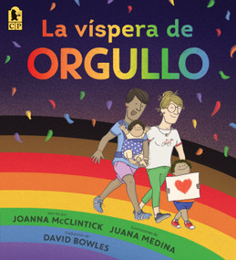 La víspera de Orgullo (Spanish Edition) - 9781536240825 by Joanna McClintick, Juana Medina, David Bowles, 9781536240825
