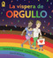 La víspera de Orgullo (Spanish Edition) - 9781536240825 by Joanna McClintick, Juana Medina, David Bowles, 9781536240825
