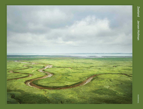 Zeeland (Dutch; Flemish Edition) by Jeroen Hofman, 9789464941548