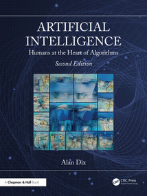 Artificial Intelligence (Humans at the Heart of Algorithms) by Alan Dix, 9780367515980