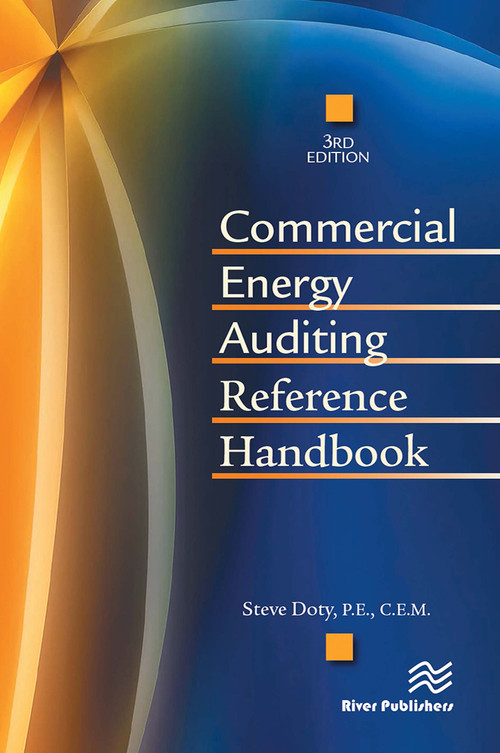Commercial Energy Auditing Reference Handbook, Third Edition by Steve Doty, 9788770044677