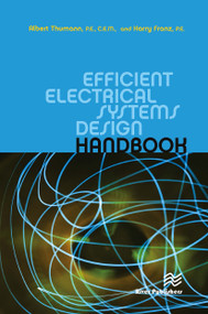 Efficient Electrical Systems Design Handbook - 9788770045650 by Albert Thumann, Harry Franz, 9788770045650