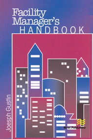 Facility Manager's Handbook by Joseph F. Gustin, 9788770046008