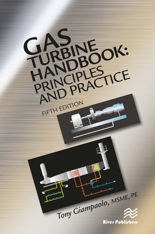 Gas Turbine Handbook (Principles and Practice, Fifth Edition) by Tony Giampaolo, 9788770045032