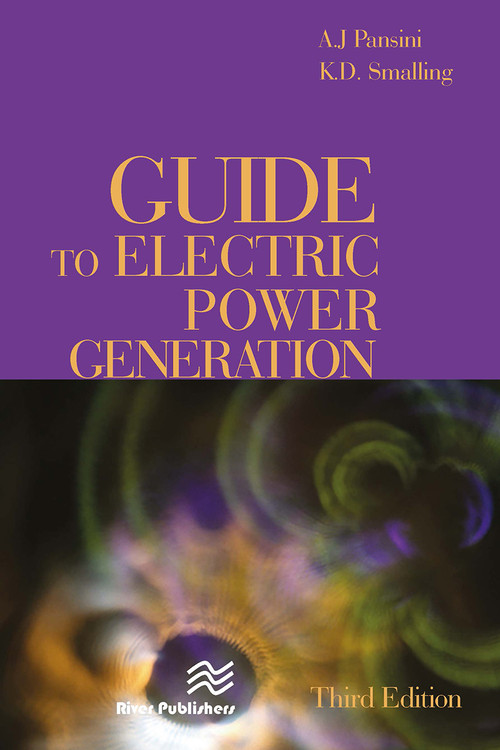Guide to Electric Power Generation, Third Edition by K.D. Smalling, Anthony J. Pansini, 9788770045827
