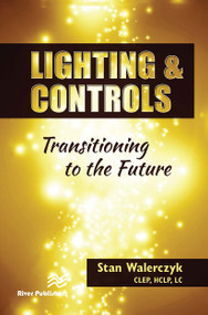 Lighting & Controls (Transitioning to the Future) by CLEP Walerczyk, 9788770044981