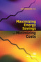 Maximizing Energy Savings and Minimizing Energy Costs by John M. Studebaker, 9788770045681
