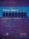 Pump User's Handbook (Life Extension, Fourth Edition) by Heinz P. Bloch, Allan R. Budris, 9788770045056