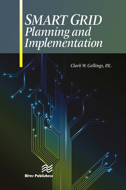 Smart Grid Planning and Implementation by P.E. Gellings, 9788770044837