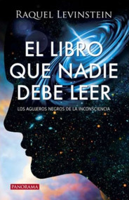Libro que nadie debe leer, El (Spanish Edition) by Raquel Levinstein, 9786074526004