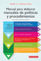Manual para elaborar manuales de política y procedimientos (Spanish Edition) by Martín Álvarez Torres, 9786078756957