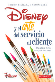 Disney y el arte del servicio al cliente (Spanish Edition) - 9786078756971 by Theodore Kinni, 9786078756971