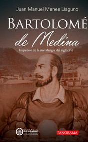Fray Bartolomé de Medina (Spanish Edition) by Juan Manuel Menes Llaguno, 9786078897148