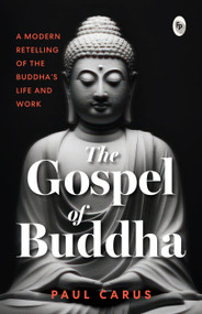 Gospel of Buddha , The - 9789362140012 by Paul Carus, 9789362140012
