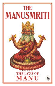 The Manusmriti: The Laws of Manu by Manu, 9789362142856