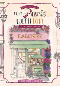 Urban Anna's From Paris with Love Coloring Book by Astrid Wielinga, 9798881601980