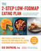 The 2-Step Low-FODMAP Eating Plan (How to Build a Custom Diet That Relieves the Symptoms of IBS, Lactose Intolerance, and Gluten Sensitivity) by Sue Shepherd, 9781615193158