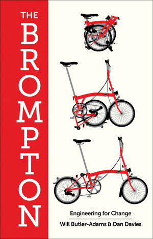 The Brompton (Engineering for Change) by William Butler-Adams, Dan Davies, 9781615199563