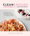 Clean Enough (Get Back to Basics and Leave Room for Dessert) by Katzie Guy-Hamilton, Habib Sadeghi, 9781615194902