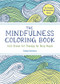 The Mindfulness Coloring Book (Relaxing, Anti-Stress Nature Patterns and Soothing Designs) by Emma Farrarons, 9781615192823