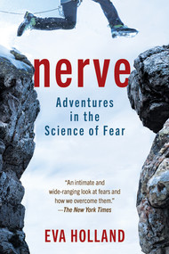 Nerve (Adventures in the Science of Fear) - 9781615198313 by Eva Holland, 9781615198313
