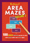 The Original Area Mazes, Volume Two (100 More Addictive Puzzles to Solve with Simple Math-and Clever Logic!) by Naoki Inaba, Ryoichi Murakami, 9781615195220